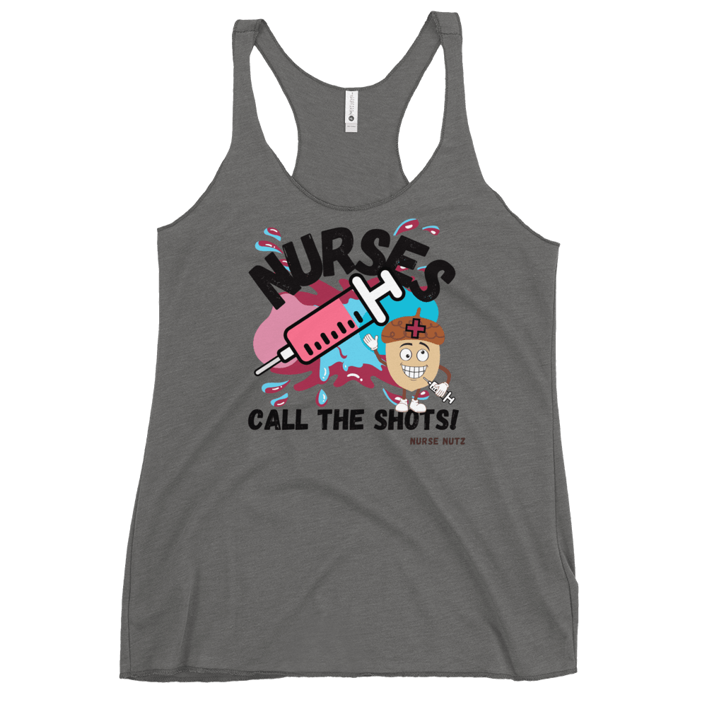 NURSES CALL THE SHOTS - Women's Racerback Tank