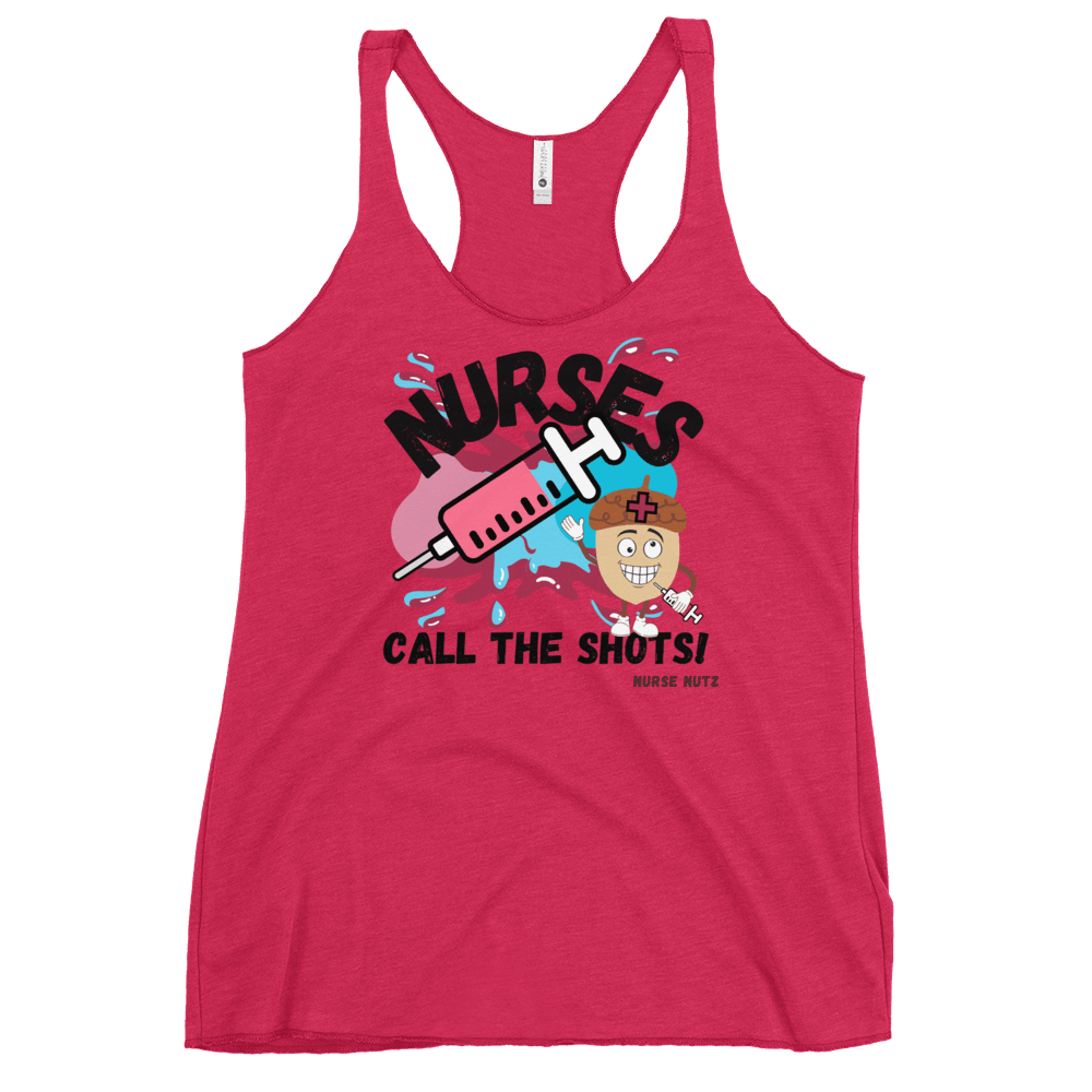 NURSES CALL THE SHOTS - Women's Racerback Tank