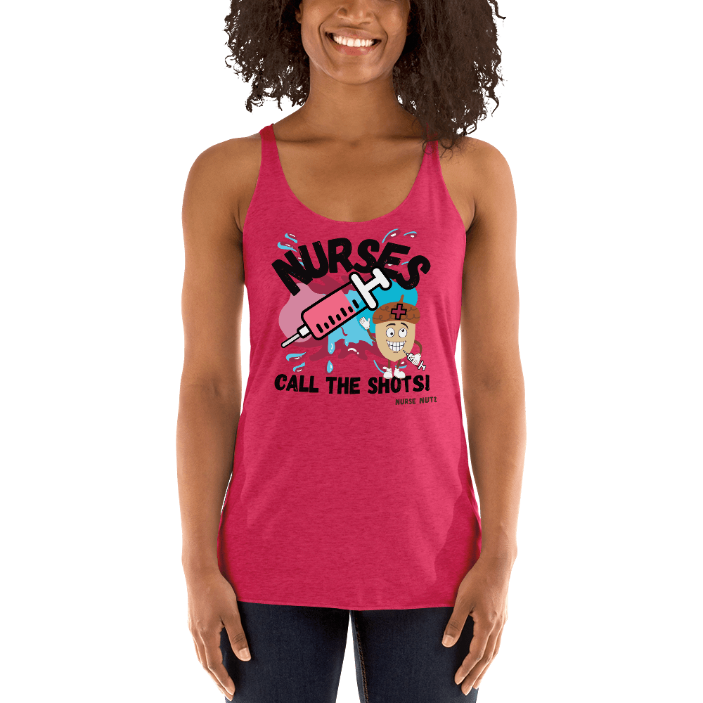 NURSES CALL THE SHOTS - Women's Racerback Tank