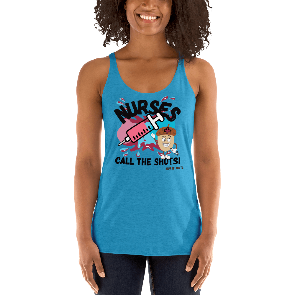 NURSES CALL THE SHOTS - Women's Racerback Tank