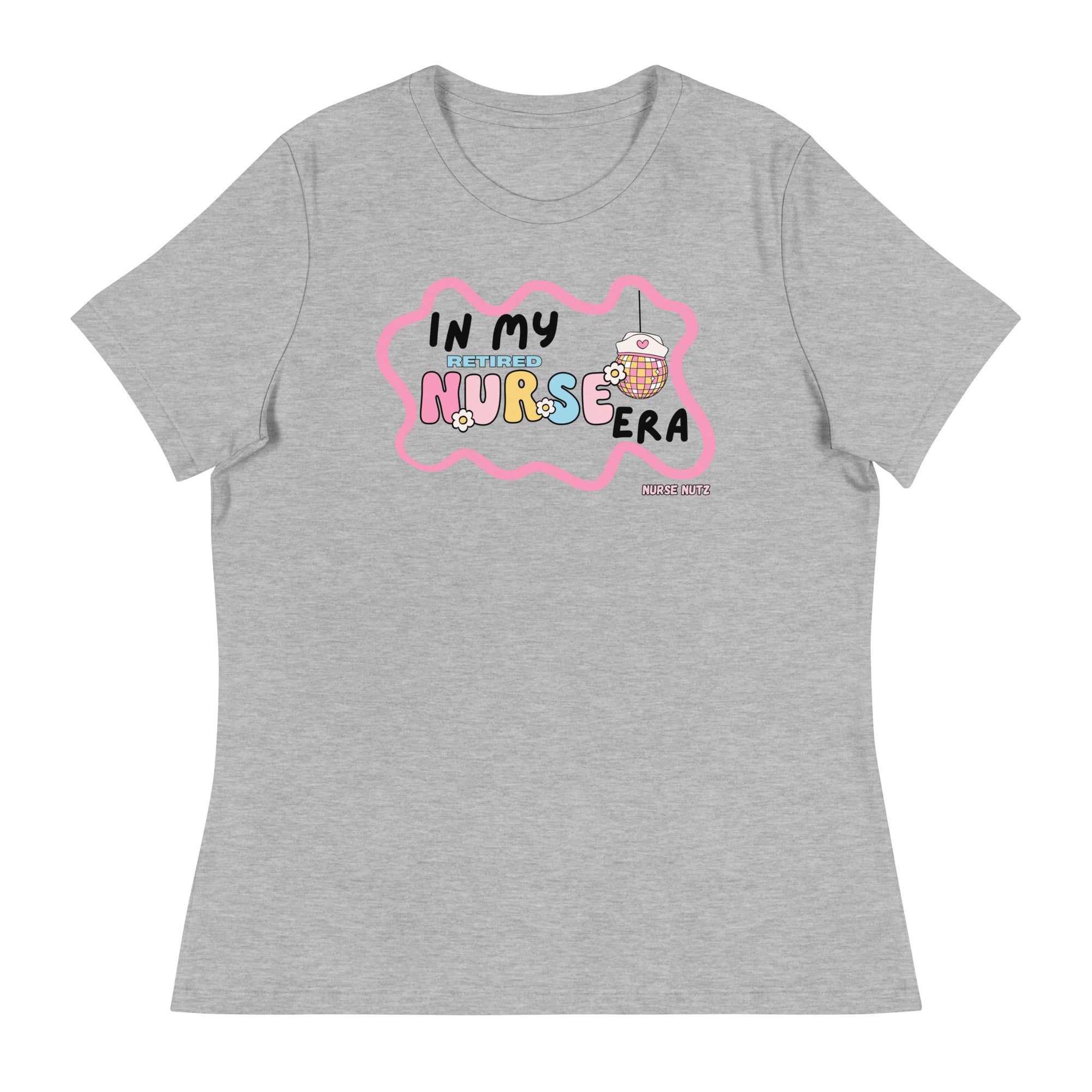 IN MY RETIRED NURSE ERA - Women's Relaxed T-Shirt