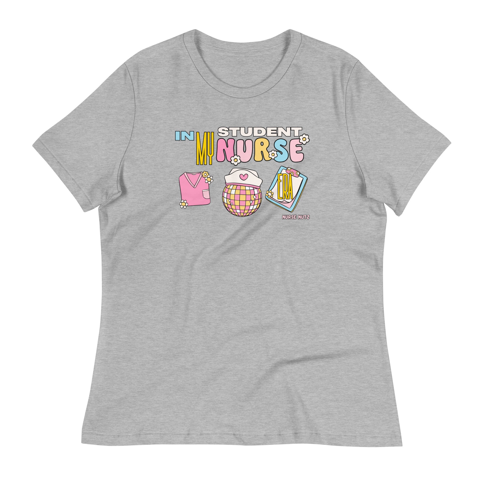 IN MY STUDENT NURSE - Women's Relaxed T-Shirt