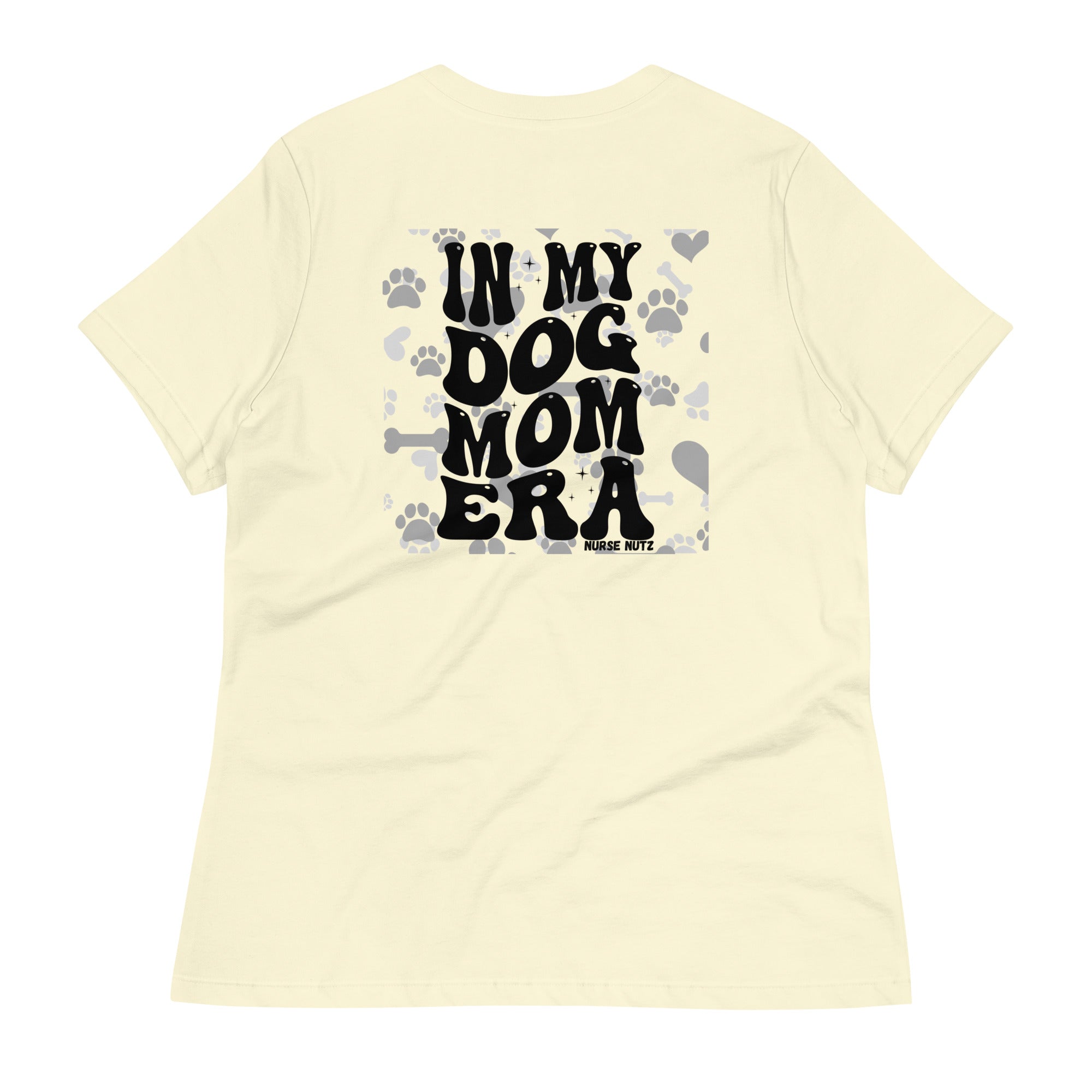 IN MY NURSE DOG MOM ERA - Women's Relaxed Double Sided T-Shirt