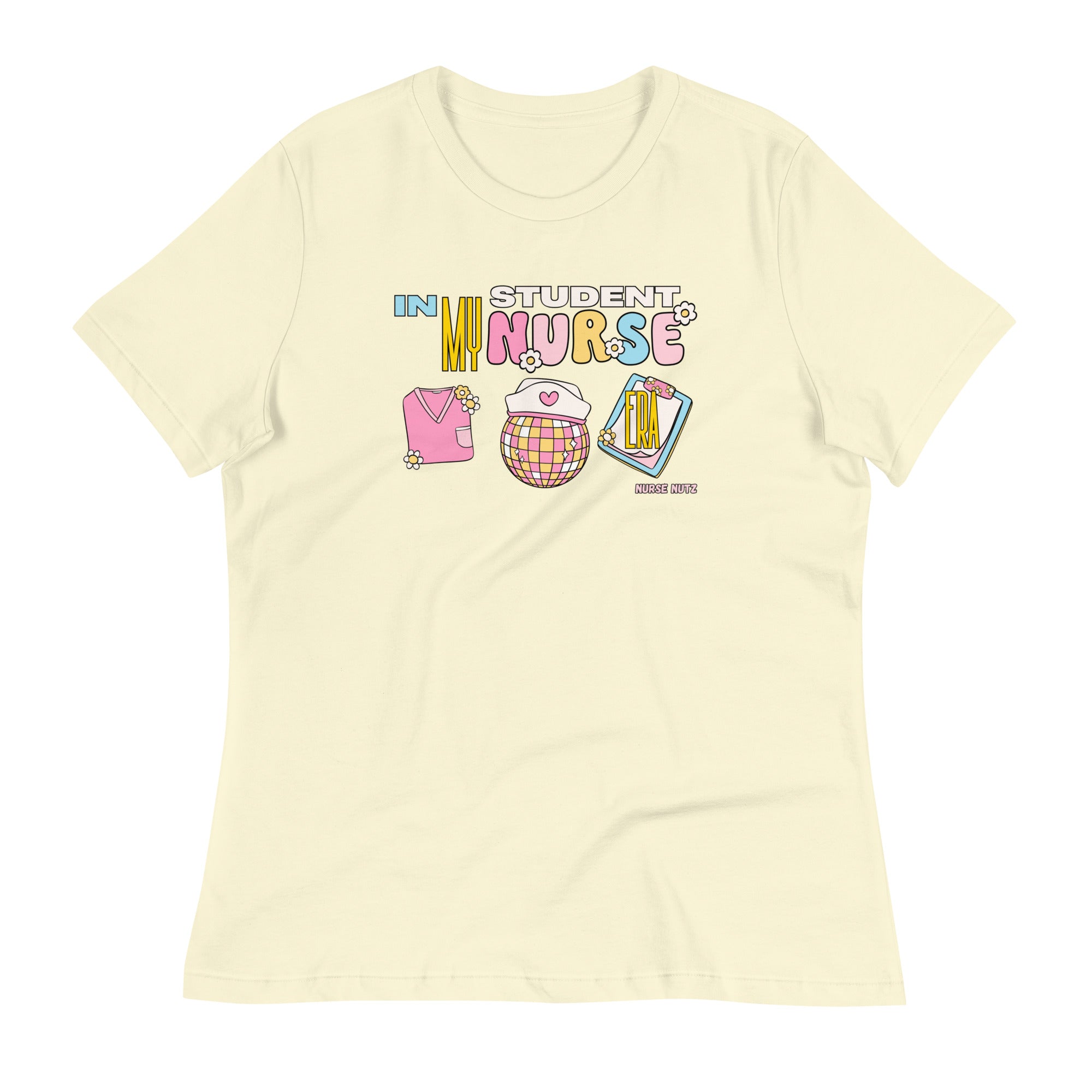 IN MY STUDENT NURSE - Women's Relaxed T-Shirt