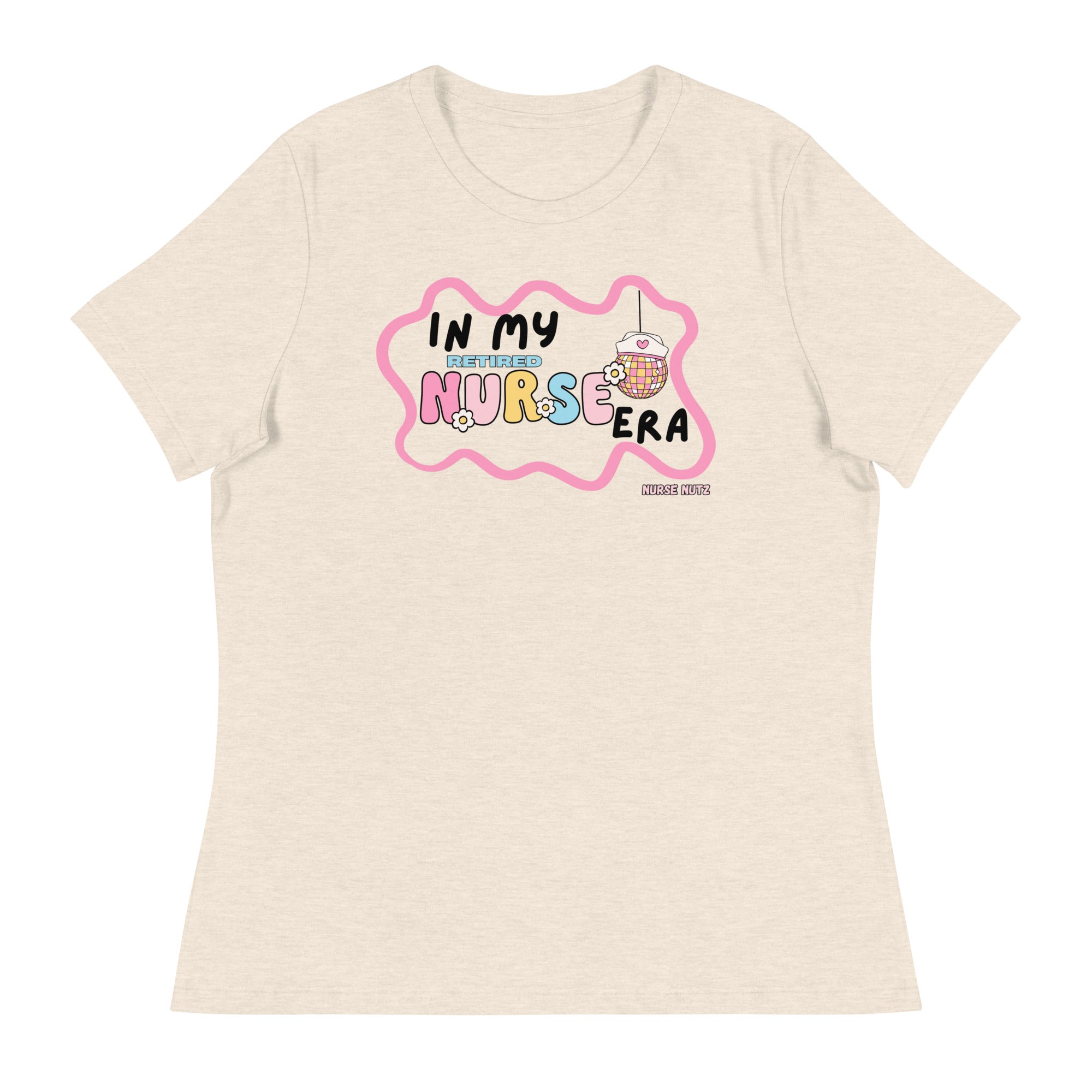 IN MY RETIRED NURSE ERA - Women's Relaxed T-Shirt