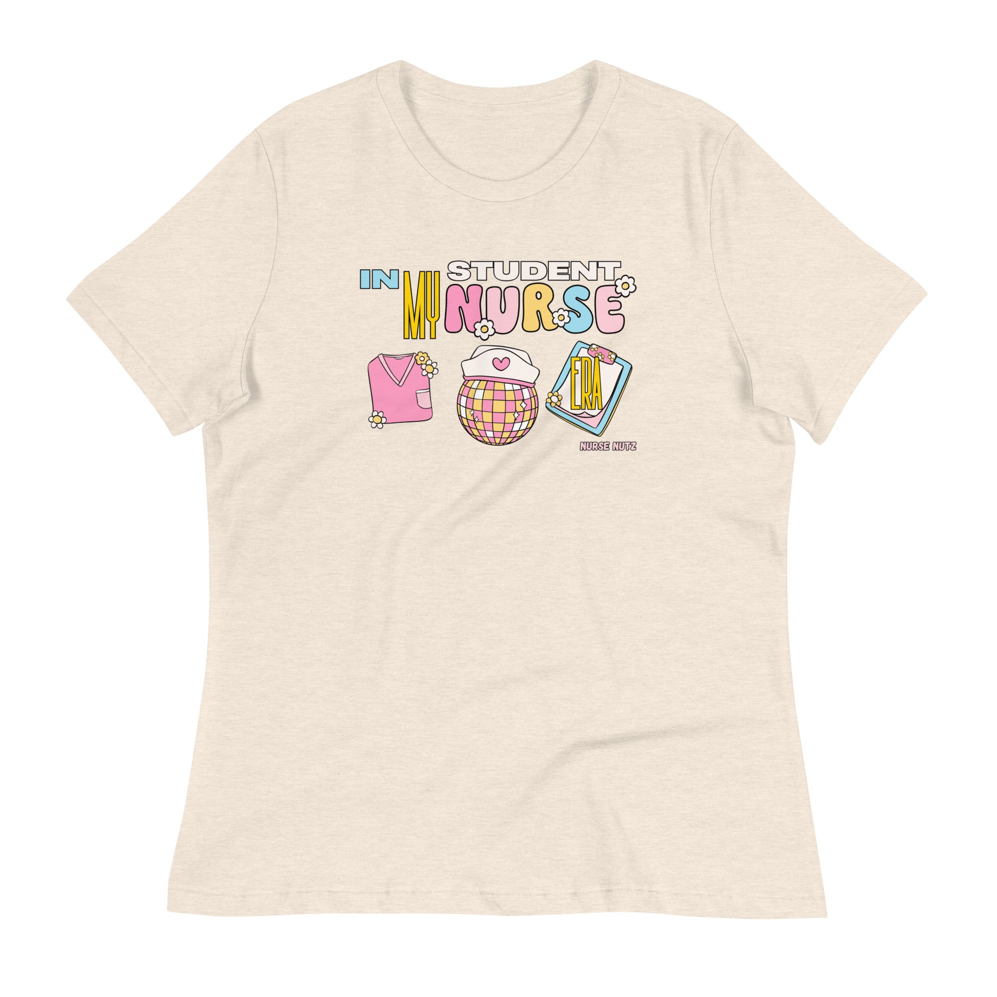 IN MY STUDENT NURSE - Women's Relaxed T-Shirt